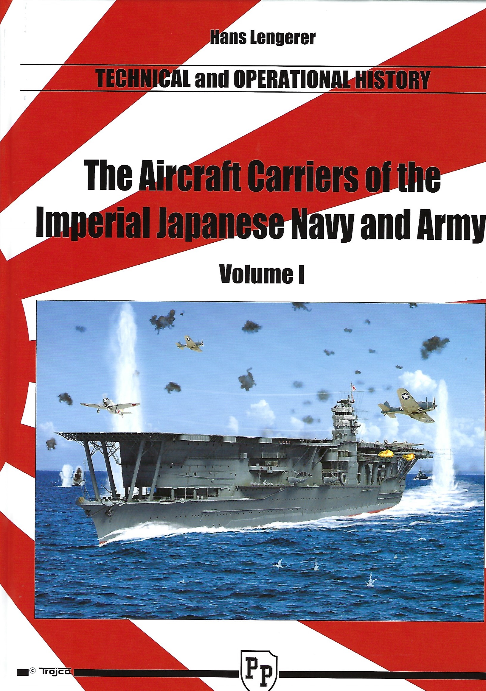 The Aircraft Carriers of the Imperial Japanese Navy and Army Volume 1 ...