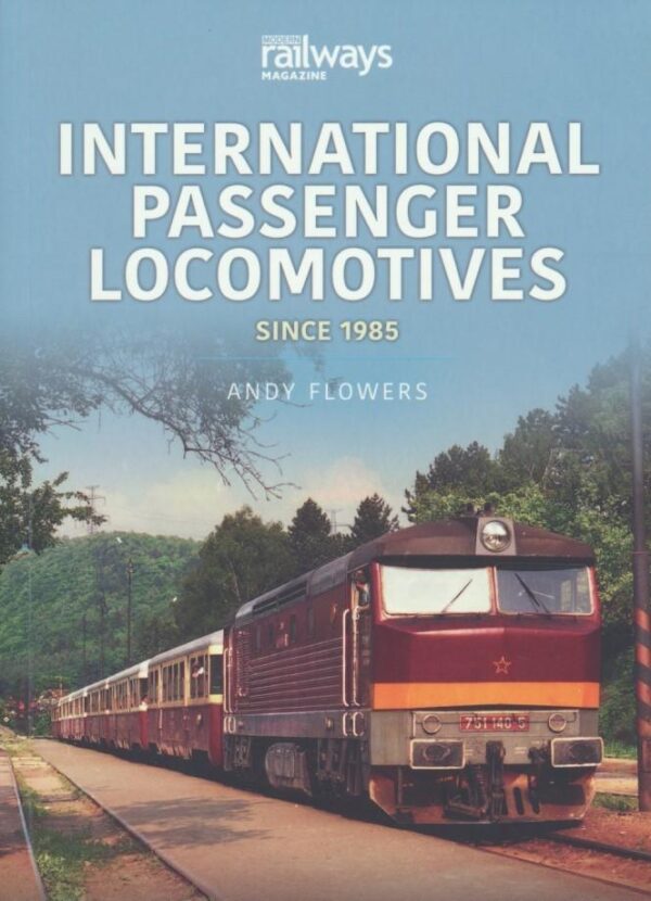 International Passenger Locomotives Since 1985