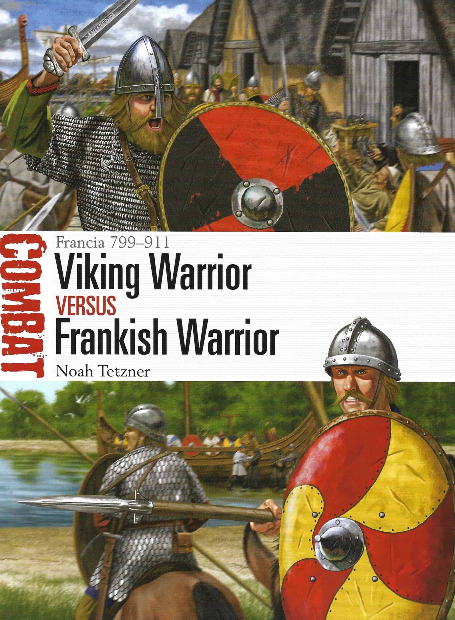 Combat 63. Viking Warrior versus Frankish Warrior - Bookworld