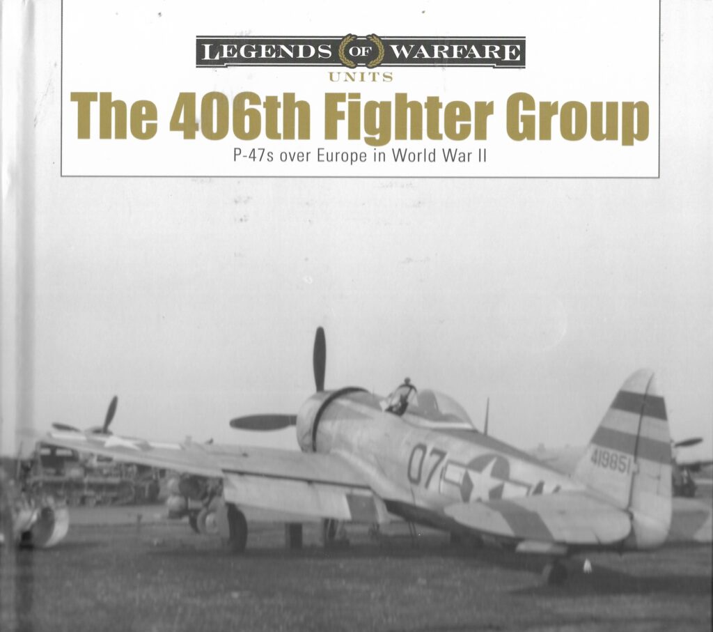 The 406th Fighter Group P-47s Over Europe In World War II - Bookworld