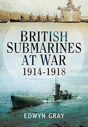 British Submarines at War 1914 - 1918 - Bookworld